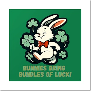 Bunnies bring bundles of luck! Posters and Art